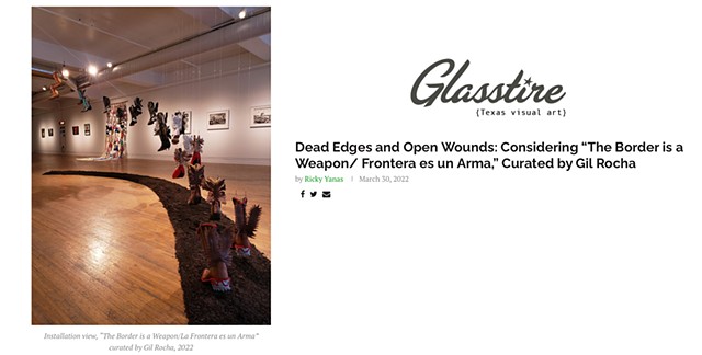 Dead Edges and Open Wounds by Ricky Yanas on Glasstire