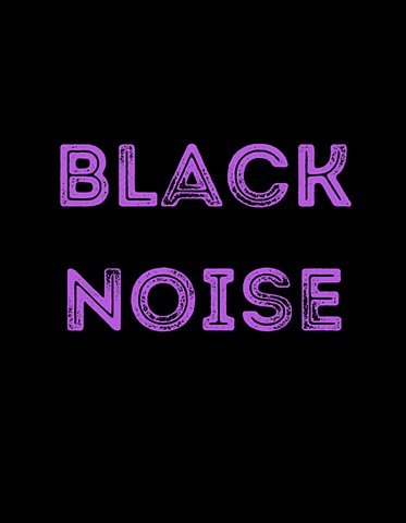 Black Noise Exclusives