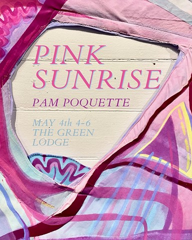 Solo Show: Pink Sunrise @ The Green Lodge