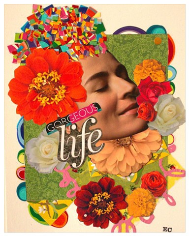 Gorgeous Life, Mixed Media Collage By Emily Cammarata, emily Cammarata