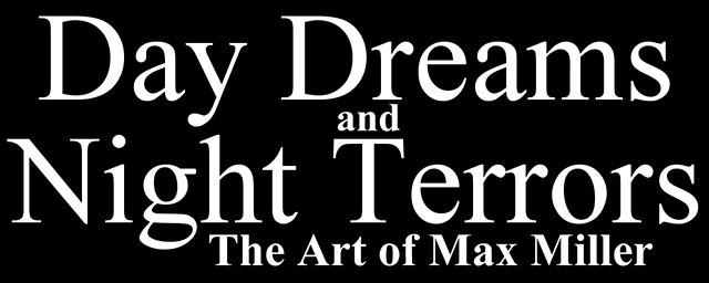 Day Dreams and Night Terrors