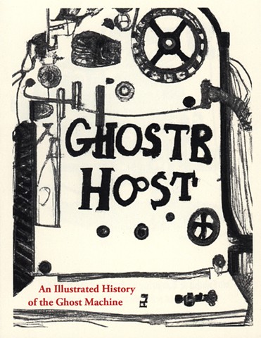 An Illustrated History of the Ghost Machine