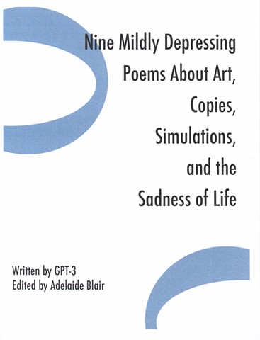 Nine Mildly Depressing Poems About Art, Copies, Simulations, and the Sadness of Life 