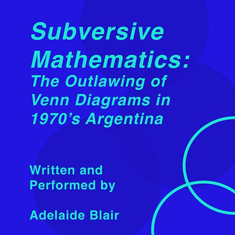 Subversive Mathematics: The Outlawing of Venn Diagrams in 1970's Argentina