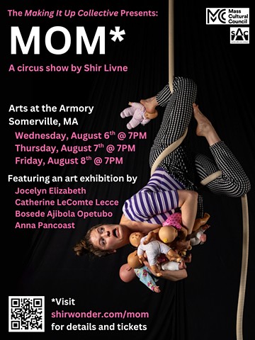 The Making It Up Collective Presents MOM*