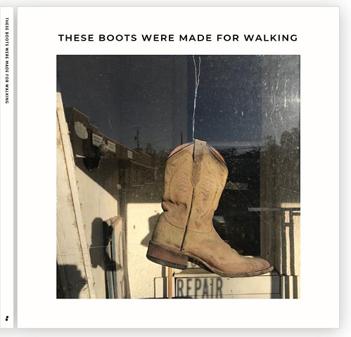 These boots are made for walking 
Hardcover photography book.
10x10” 84 pages.
Signed limited series.
Each individual photos within available. 