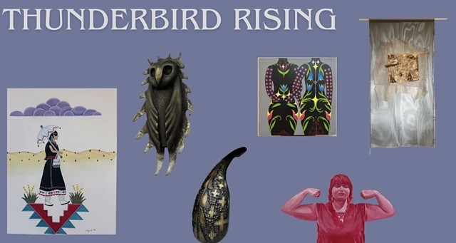 Thunderbird Rising: A group exhibition