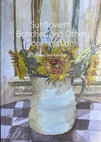 Sunflowers, Benches, and Other Conversations