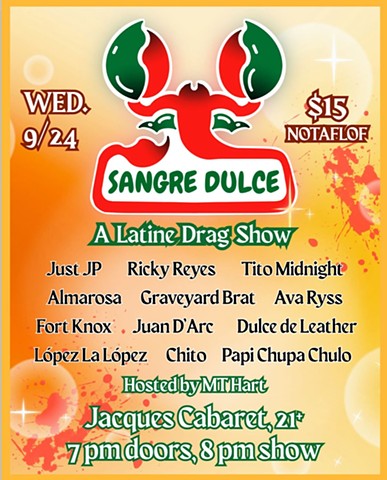 Sangre Dulce hosted by Ava Ryss and Dulce De Leather @ Jacque's Cabaret 