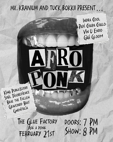 AFRO PONK hosted by Tuck Bokkii & MX Kranium @ the Glue Factory