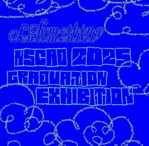 NSCAD 2025 Grad Show: Something Sentimental