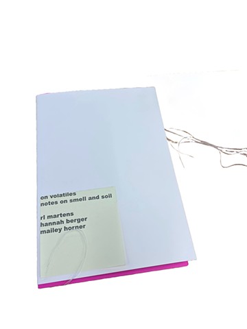 on volatiles: notes on smell and soil