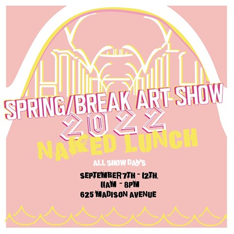 SPRING BREAK ART SHOW NEW YORK CITY September 2022