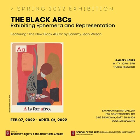 THE BLACK ABCs: Exhibiting Ephemera and Representation February 7, 2022 – April 1, 2022