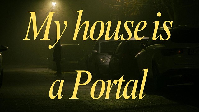 My house is a Portal