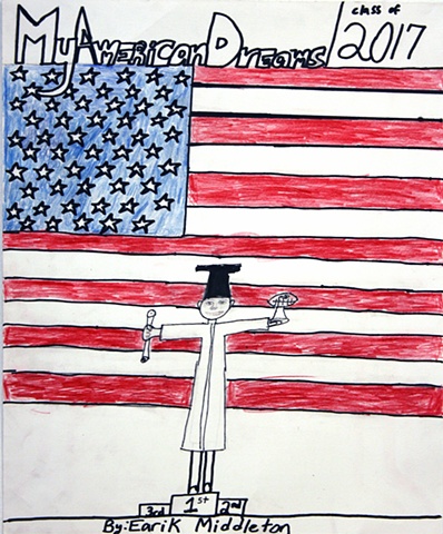 "My American Dreams," By Earik Middleton