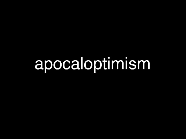 apocaloptimism