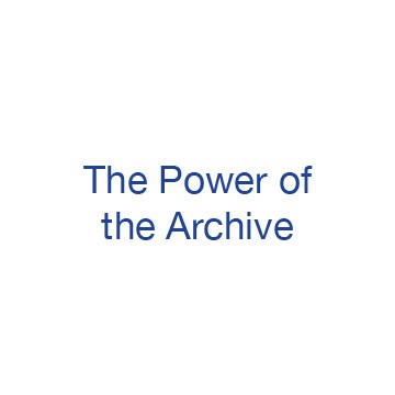 The Power of the Archive