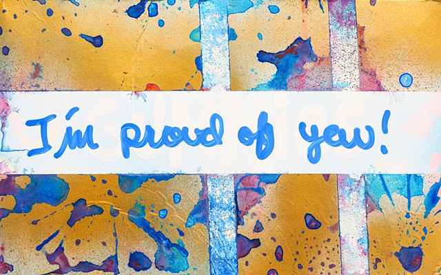 I'm Proud Of You