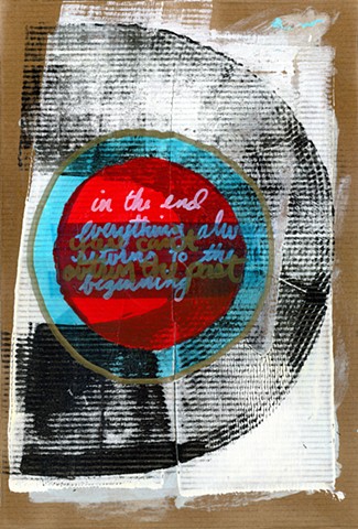 In The End Everything Always Returns To The Beginning