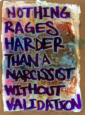 Nothing Rages Harder Than A Narcissist Without Validation