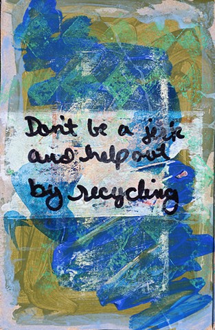 Don’t Be A Jerk Help Out By Recycling