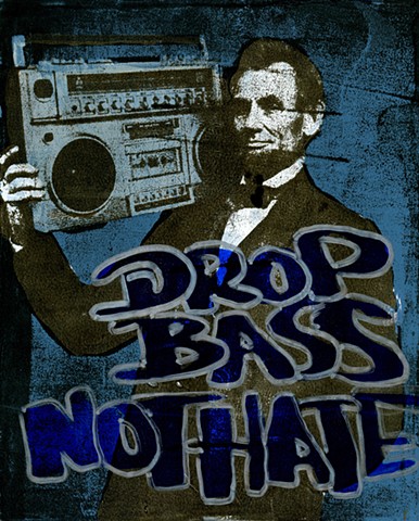 Drop Bass Not Hate