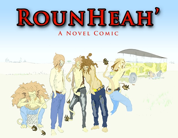 RounHeah A Novel, Comic Michael D Moore, lions, urban youth, politics, African-American culture, Lulu