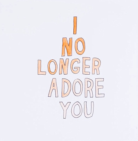 I No Longer Adore You
