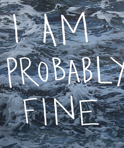 I am probably fine