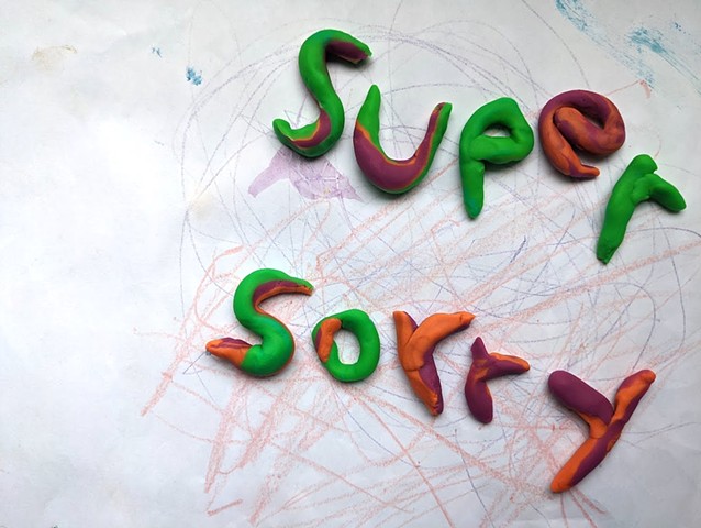 super sorry