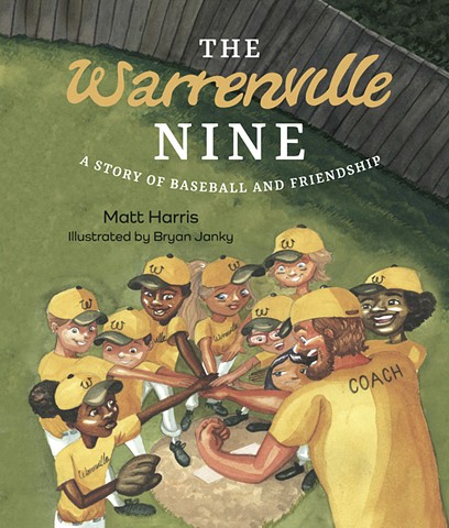 The Warrenville Nine: A Story of Baseball and Friendship