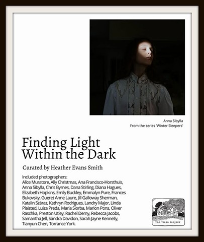 May 2025- Finding Light Within the Dark at Too Tired Project